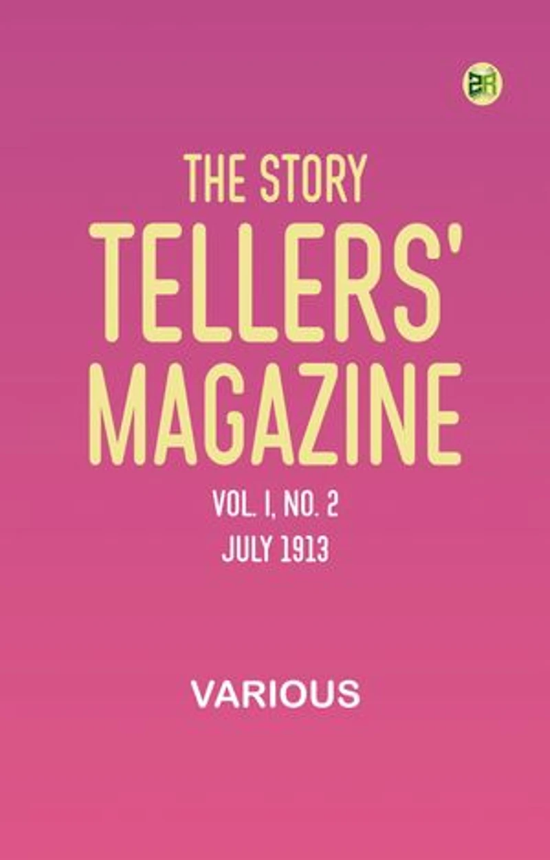 The Story Tellers' Magazine, Vol. I, No. 2, July 1913