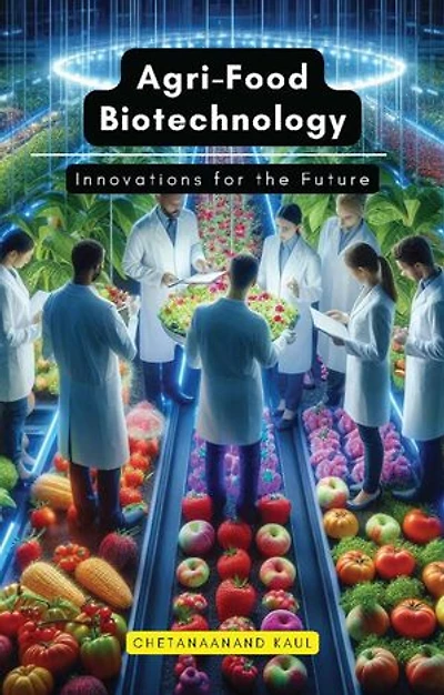 Agri-Food Biotechnology: Innovations for the Future