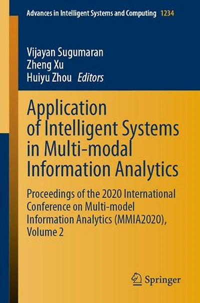 Application of Intelligent Systems Multi-modal Information Analytics: Proceedings the 2020 International Conference on Multi-model Analytics (MMIA2020), Volume 2