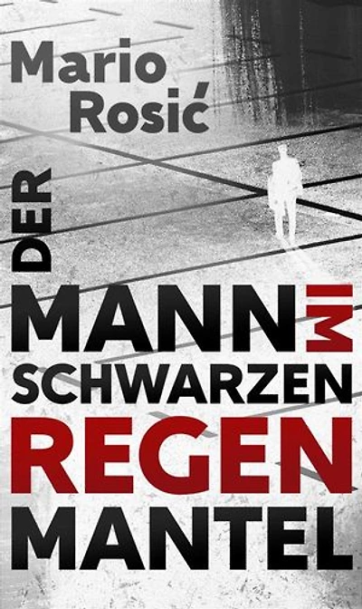 Der Mann im schwarzen Regenmantel: Psychothriller