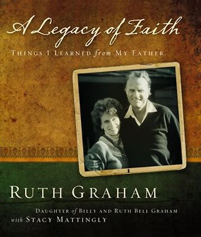 A Legacy of Faith: Things I Learned from My Father