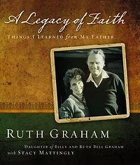 A Legacy of Faith: Things I Learned from My Father