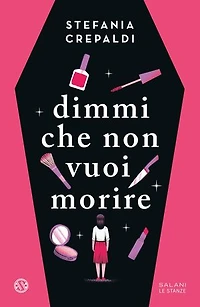 Dimmi che non vuoi morire