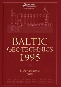 Baltic Geotechnics 1995: Proceedings of an international conference, Vilnius, 2-5 October 1995
