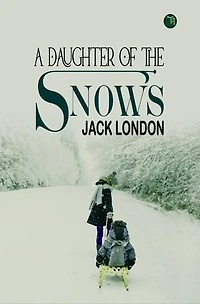 A Daughter of the Snows