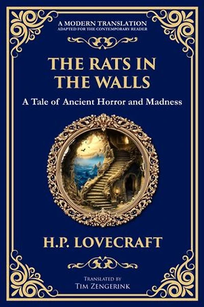 The Rats in the Walls: Lovecraft's Terrifying Gothic Horror Tale - Madness and Ancestral Secrets