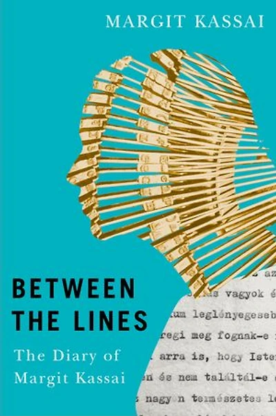 Between The Lines: Diary of Margit Kassai
