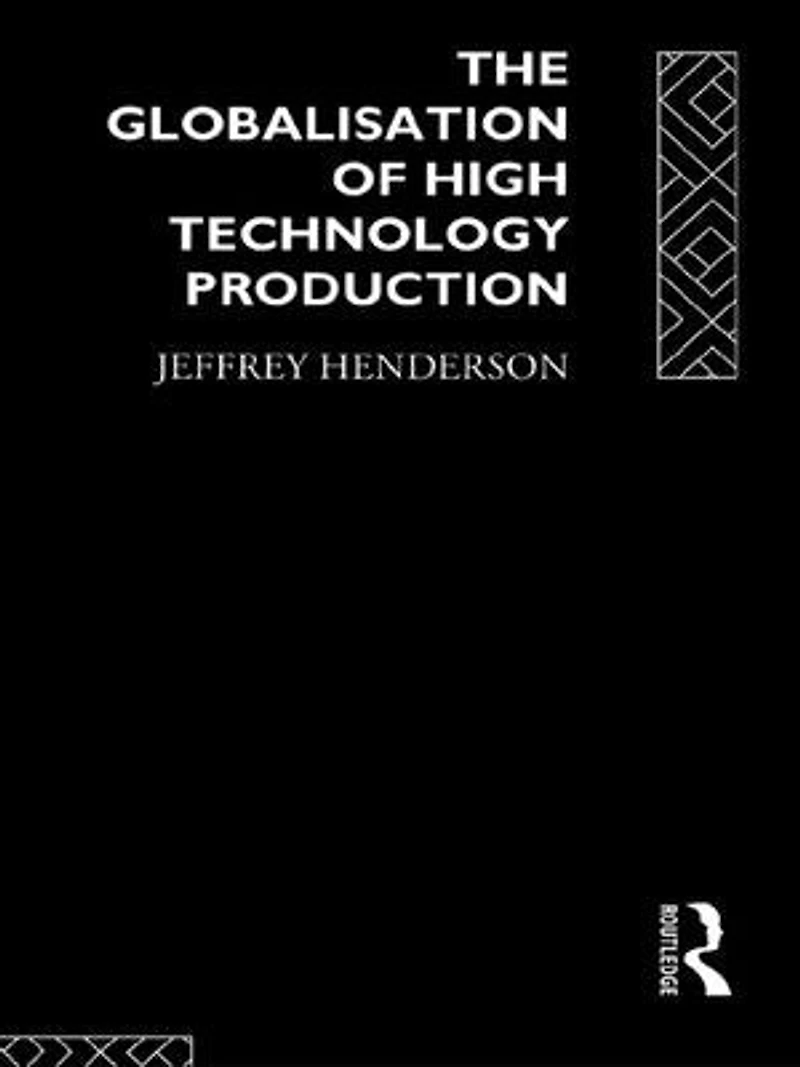 Globalisation of High Technology Production