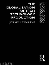 Globalisation of High Technology Production