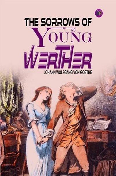 The Sorrows of Young Werther