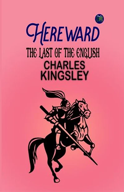 Hereward, the Last of the English