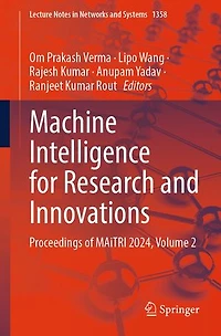 Machine Intelligence for Research and Innovations: Proceedings of MAiTRI 2024, Volume 2