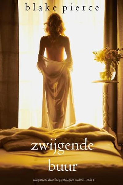 Zwijgende Buur (Een Spannend Chloe Fine Psychologisch Mysterie—Boek 4)