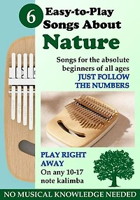 6 Easy-to-Play Songs About Nature for Kalimba: Simple Songs for Beginners of All Ages