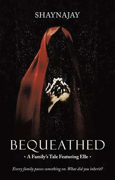 Bequeathed: A Family's Tale Featuring Elle