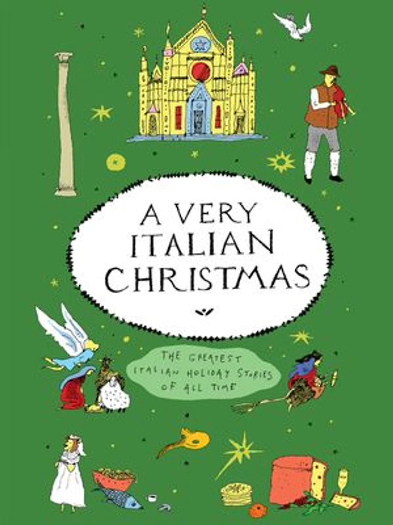 A Very Italian Christmas: The Greatest Holiday Stories of All Time