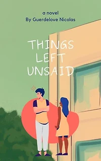 THINGS LEFT UNSAID: A Short Story of GiGi and Keni + Tips to Improve your relationship