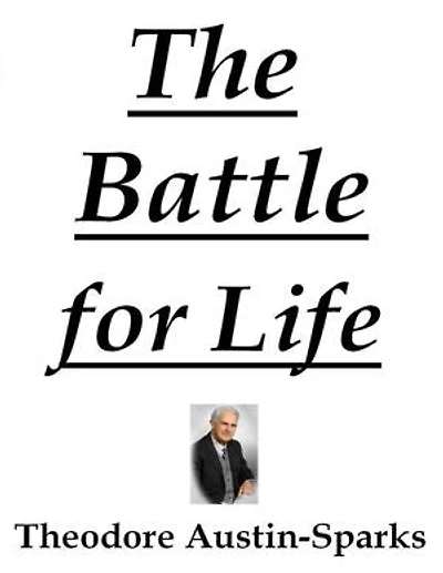 The Battle for Life