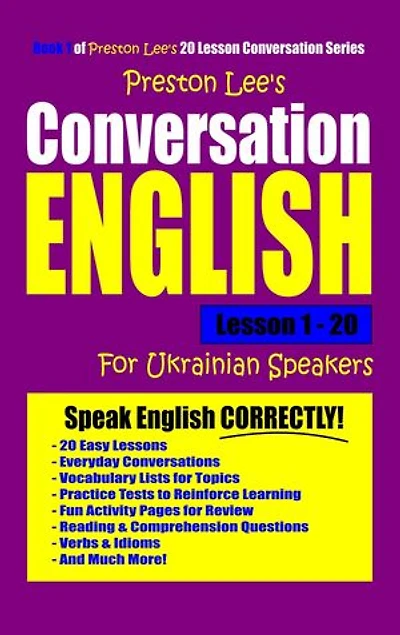 Preston Lee's Conversation English For Ukrainian Speakers Lesson 1