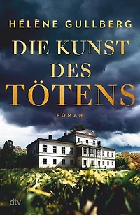 Die Kunst des Tötens: Roman | Einzigartige skandinavische Spannung: atmosphärisch, geheimnisvoll, mitreißend.