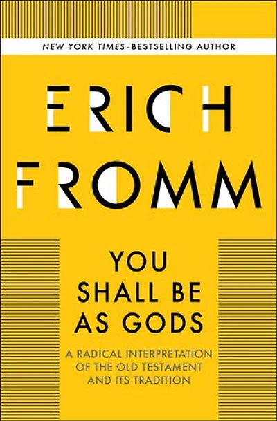 You Shall Be as Gods: A Radical Interpretation of the Old Testament and Its Tradition