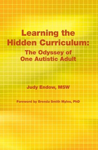 Learning The Hidden Curriculum: Odyssey of One Autistic Adult