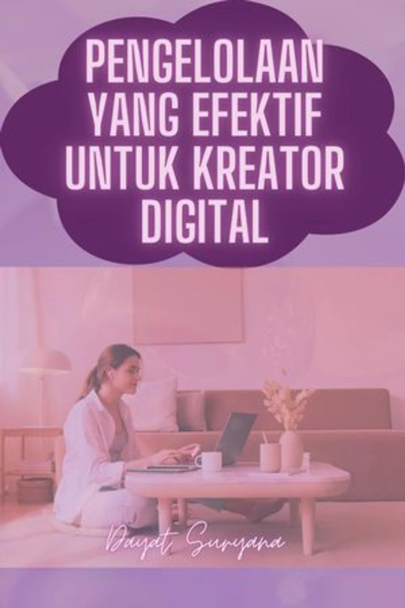 Pengelolaan Yang Efektif Untuk Kreator Konten: Podcast Kreator Konten, #10