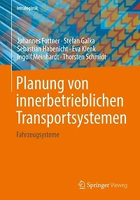 Planung von innerbetrieblichen Transportsystemen: Fahrzeugsysteme