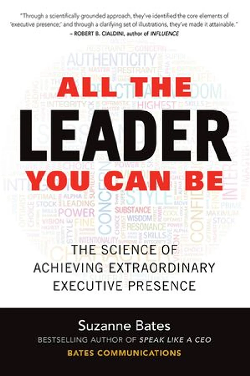 All The Leader You Can Be: Science of Achieving Extraordinary Executive Presence