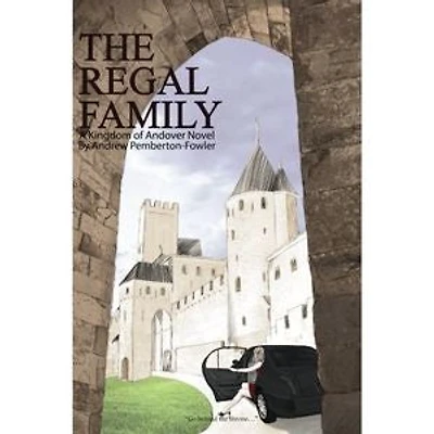 The Regal Family: A Kingdom of Andover Novel (Chapter 4)
