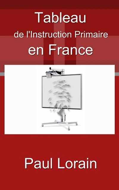 Tableau de l’instruction primaire en France