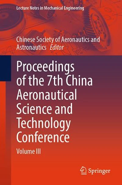 Proceedings of the 7th China Aeronautical Science and Technology Conference: Volume III