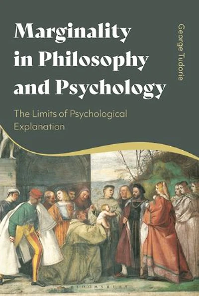 Marginality Philosophy and Psychology: The Limits of Psychological Explanation