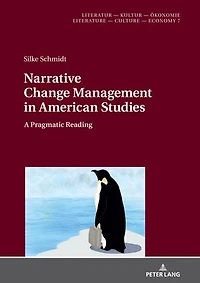 Narrative Change Management American Studies: A Pragmatic Reading