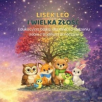 Lisek Leo i wielka złość: Bajki o emocjach z Leśnej Polanki, #1