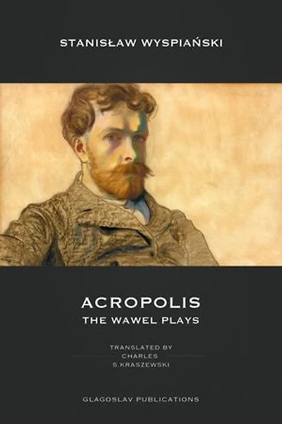 Acropolis: The Wawel Plays