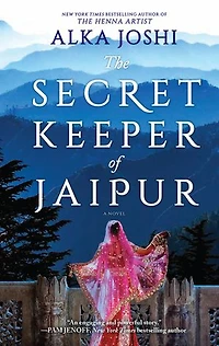 The Secret Keeper of Jaipur: A novel from bestselling author Henna Artist
