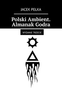 Polski Ambient. Almanak Godra