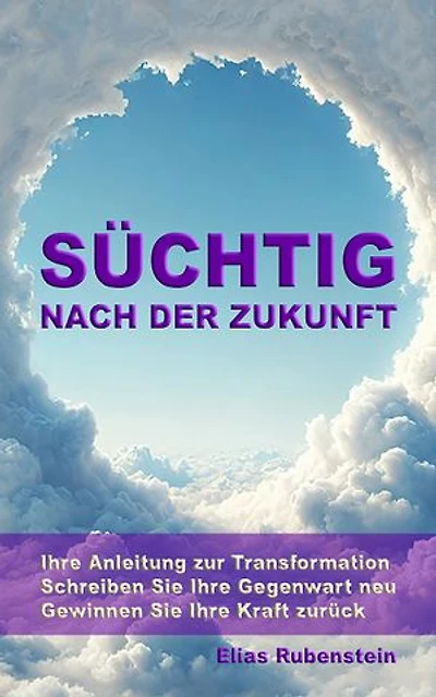 Süchtig nach der Zukunft