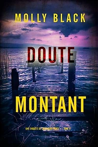 Doute Montant (Une enquête de Cassandra Fierce — tome 6)