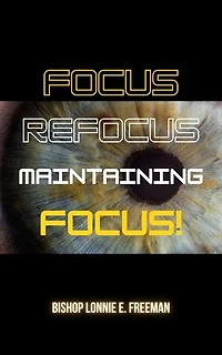 Focus, Refocus, Maintaining Focus