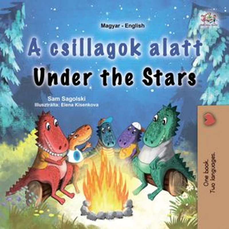 A csillagok alatt Under the Stars: Hungarian English Bilingual Collection