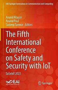 The Fifth International Conference On Safety And Security With Iot: Saseiot 2021