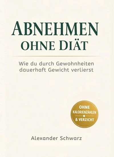 Abnehmen ohne Diät: Wie du durch Gewohnheiten dauerhaft Gewicht verlierst
