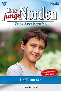 Unfall am See: Der junge Norden 58 – Arztroman