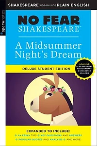 A Midsummer Night's Dream: No Fear Shakespeare Deluxe Student Editions - Side-by-Side Plain English