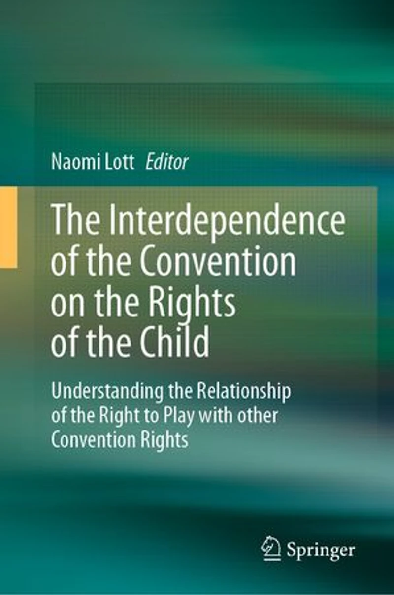 the Interdependence of Convention on Rights Child: Understanding Relationship Right to Play with other