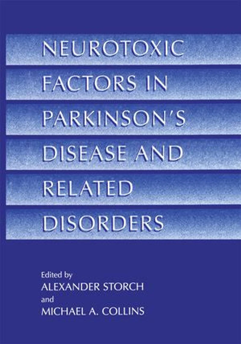 Neurotoxic Factors Parkinson's Disease and Related Disorders