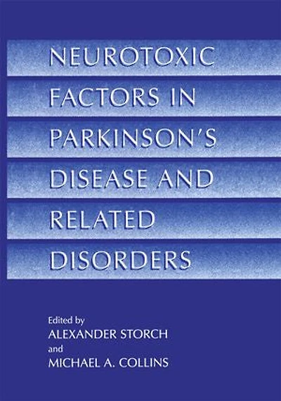 Neurotoxic Factors Parkinson's Disease and Related Disorders