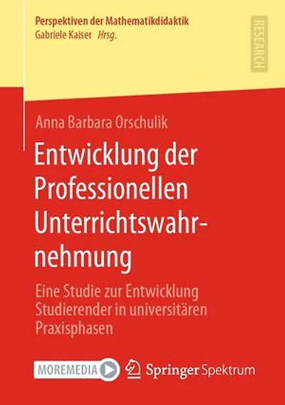 Entwicklung der Professionellen Unterrichtswahrnehmung: Eine Studie zur Entwicklung Studierender in universitären Praxisphasen
